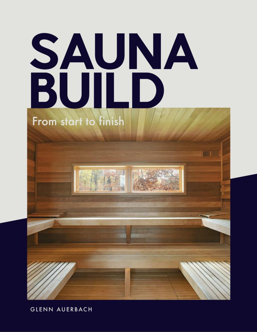 Minnesota Author Releases a Practical Guide to Building a Do-It-Yourself Sauna at Home