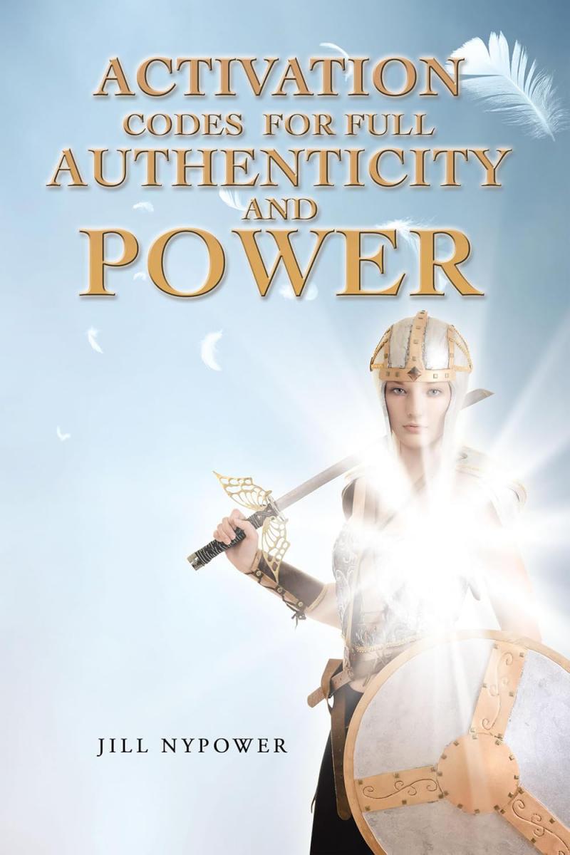 Activation Codes For Full Authenticity And Power by Jill Nypower